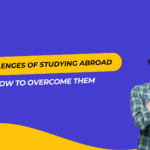 Challenges of studying abroad